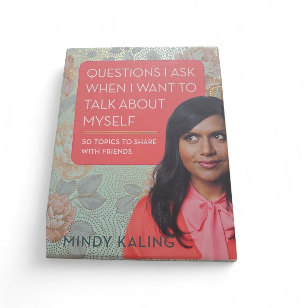 Questions I Ask When I Want to Talk About Myself — Mindy Kaling